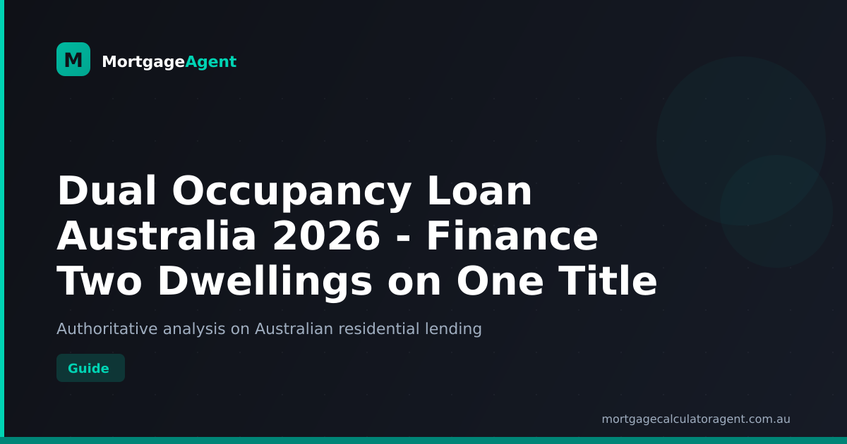 Dual Occupancy Loan Australia 2026 - Finance Two Dwellings on One Title